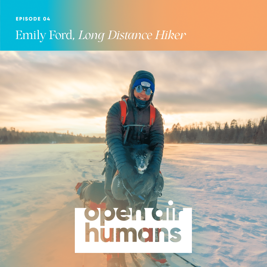 Episode 4: Long Distance Hiker Emily&nbsp;Ford
